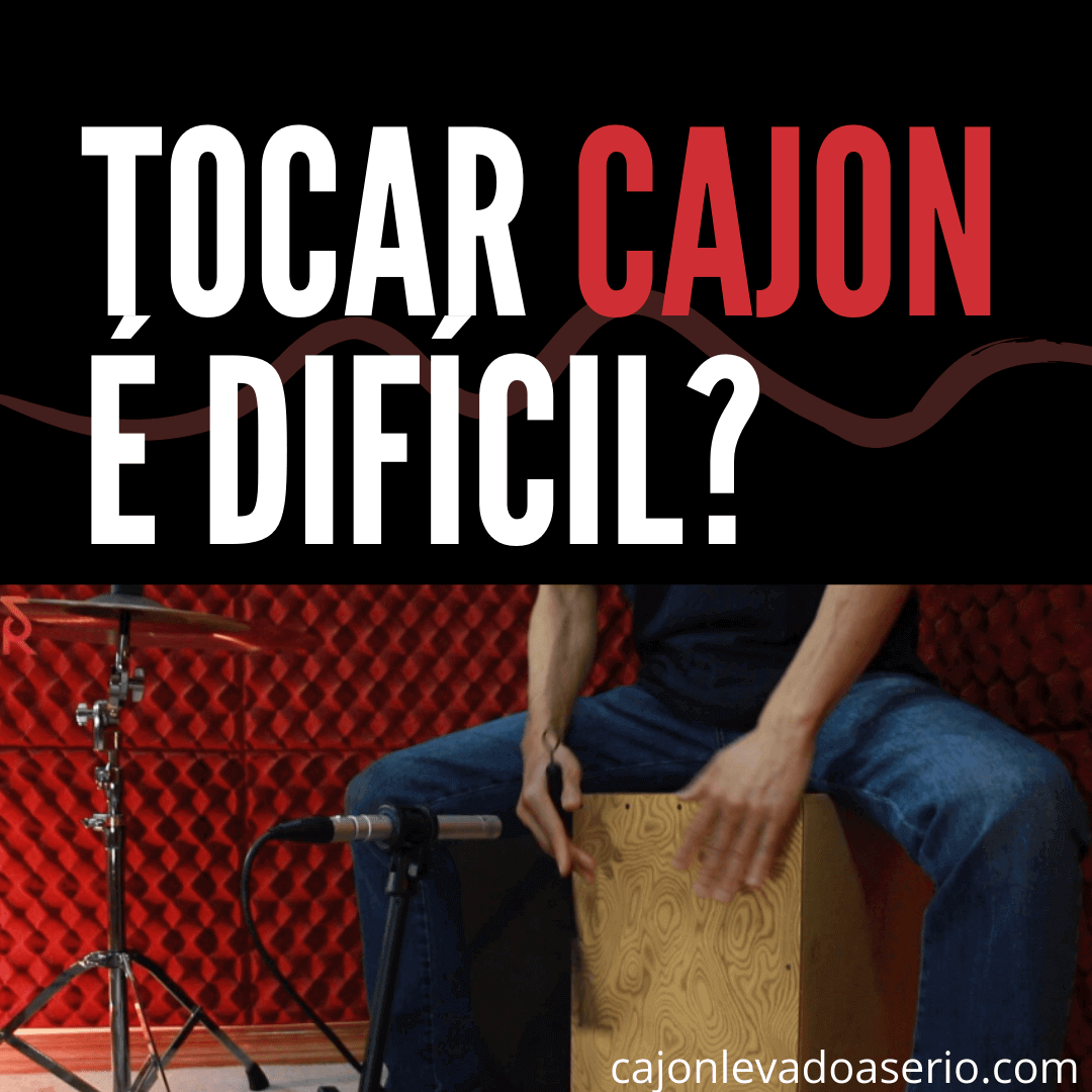 Tocar Cajon é Difícil?
